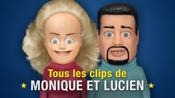 Tous les clips de Monique et Lucien