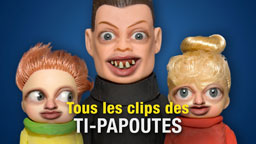 Tous les clips des Ti-Papoutes