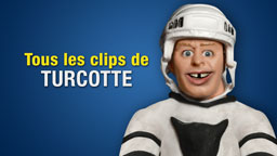 Tous les clips de Turcotte